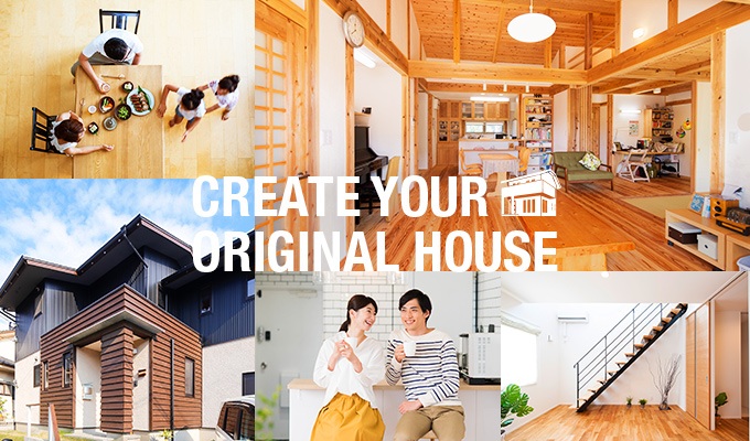 Create your original house